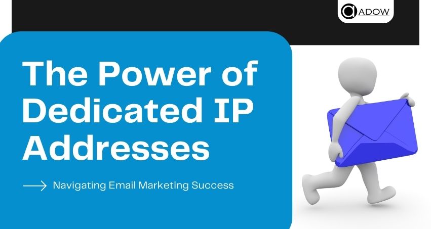 
              What is Dedicated IP Addresses in Email Marketing and it's Role?